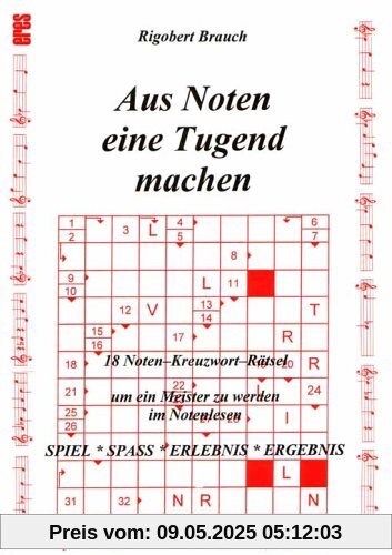 18 Noten-Kreuzwort-Rätsel: Aus Noten Eine Tugend Machen: HEFT 1