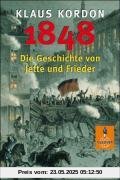 1848: Die Geschichte von Jette und Frieder. Roman (Gulliver)