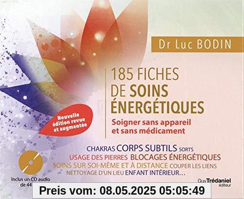 185 fiches de soins énergétiques - Soigner sans appareil et sans médicament