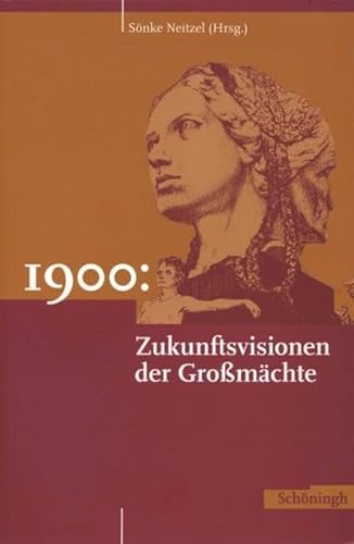 1900: Zukunftsvisionen der Großmächte von Brill | Schöningh