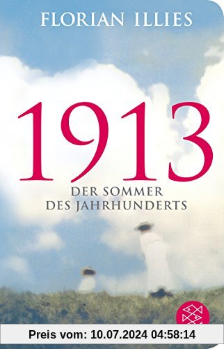 1913: Der Sommer des Jahrhunderts (Fischer TaschenBibliothek)
