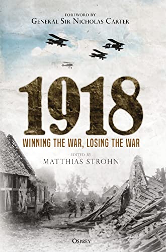 1918: Winning the War, Losing the War von Bloomsbury