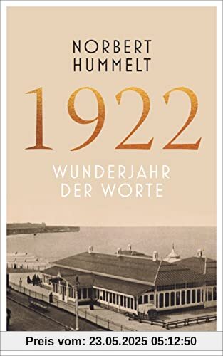 1922: Wunderjahr der Worte