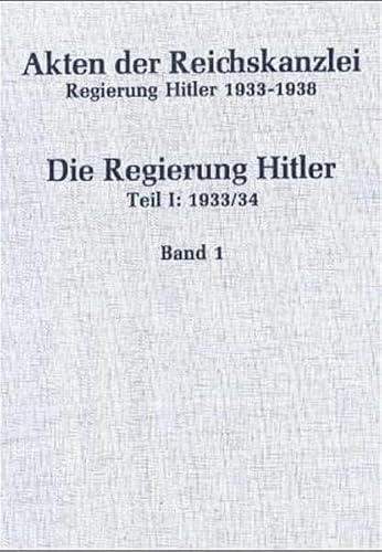 1933/34: Teil 1: 30. Januar bis 31. August 1933. Teil 2: 12. September bis 27. August 1934 (Akten der Reichskanzlei, Regierung Hitler 1933-1945) von Walter de Gruyter