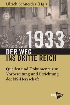 1933 - Der Weg ins Dritte Reich von PapyRossa Verlagsges.