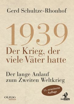 1939 - Der Krieg, der viele Väter hatte von Lau-Verlag / Olzog