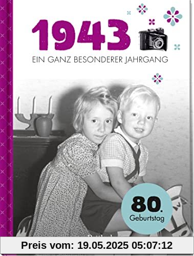 1943 - Ein ganz besonderer Jahrgang: Jahrgangsbuch zum 80. Geburtstag (Geschenke für runde Geburtstage 2023 und Jahrgangsbücher)