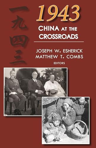 1943: China at the Crossroads (Cornell East Asia Series, 180, Band 180) von Cornell University Press