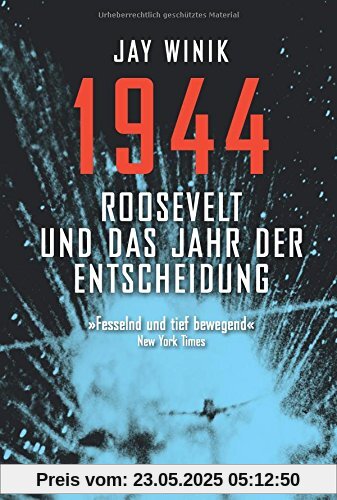 1944: Roosevelt und das Jahr der Entscheidung