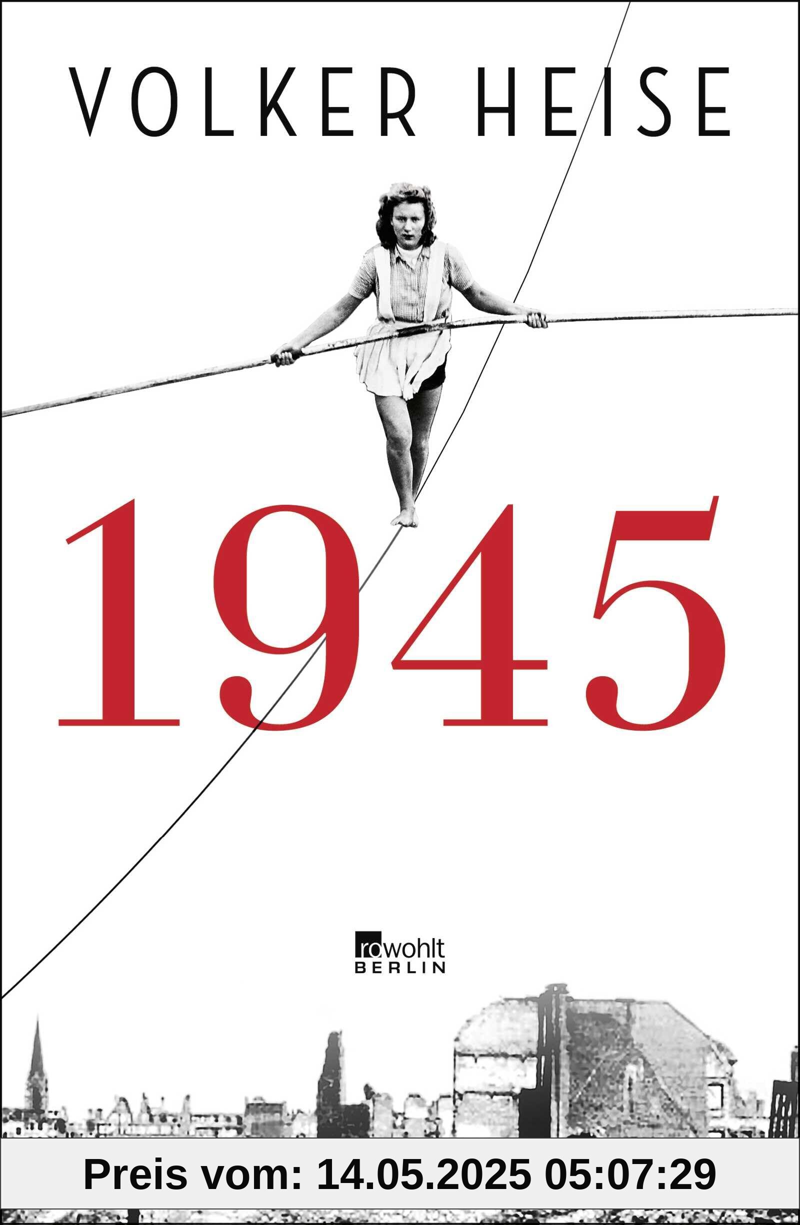 1945: Eine nie dagewesene Chronik der Schicksalsmonate von Silvester bis Silvester, spannend wie ein Krimi. Platz 1 Sachbuch-Bestenliste Die Zeit, Deutschlandfunk Kultur und ZDF 1945: Eine nie dagewesene Chronik der Schicksalsmonate von Silvester bis Silvester, spannend wie ein Krimi. Platz 1 Sachbuch-Bestenliste Die Zeit, Deutschlandfunk Kultur und ZDF