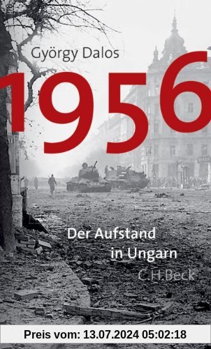 1956: Der Aufstand in Ungarn