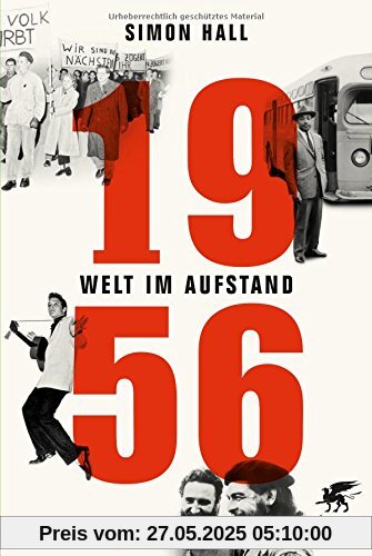 1956: Welt im Aufstand