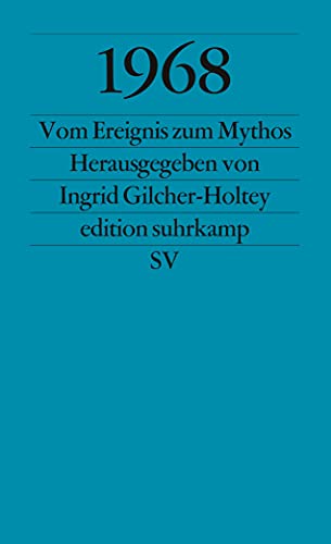 1968: Vom Ereignis zum Mythos (edition suhrkamp)