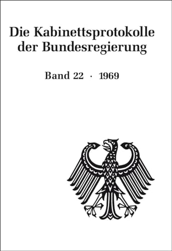 1969 (Die Kabinettsprotokolle der Bundesregierung) von Walter de Gruyter