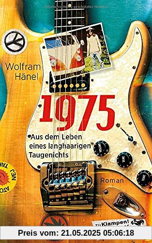 1975: Aus dem Leben eines langhaarigen Taugenichts. Roman