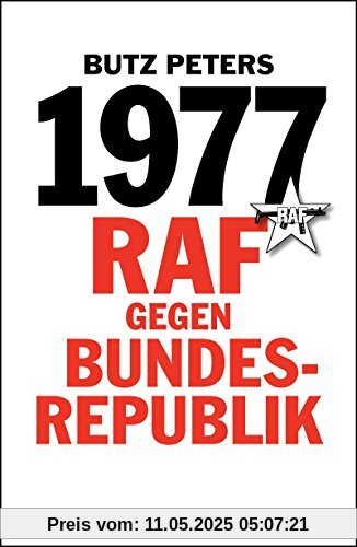 1977: RAF gegen Bundesrepublik