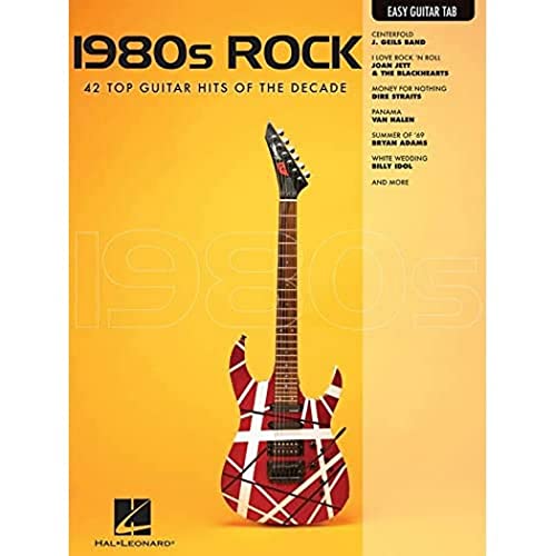 1980's Rock: Songbook, Tabulatur für Gitarre: 33 Top Guitar Hits of the Decade: Easy Guitar Tab von Hal Leonard