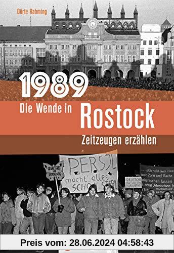 1989 - Die Wende in Rostock: Zeitzeugen erzählen