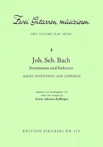 2 Gitarren musizieren: Heft 4: Joh. Seb. Bach - Inventionen und Sinfonien. 2 guitars.