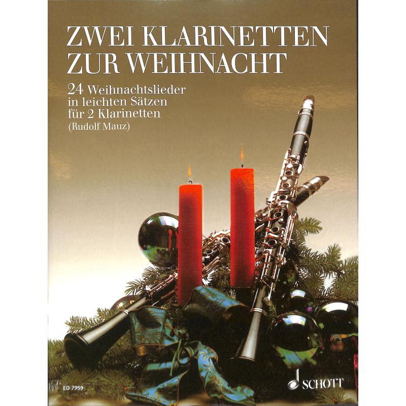 2 Klarinetten zur Weihnacht 2 Klarinetten zur Weihnacht