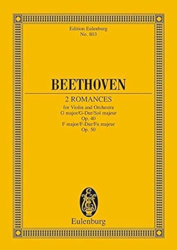 2 Romanzen G-Dur und F-Dur: op. 40 / op. 50. Violine und Orchester. Studienpartitur. (Eulenburg Studienpartituren)
