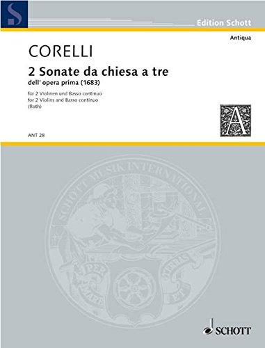2 Sonate: da chiesa a tre dell'opera prima. op. 1. 2 Violinen und Basso continuo. (Antiqua) von Schott Music Distribution