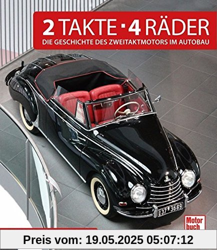 2 Takte . 4 Räder: Die Geschichte des Zweitaktmotors im Autobau