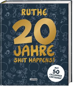 20 Jahre Shit happens! von Lappan Verlag