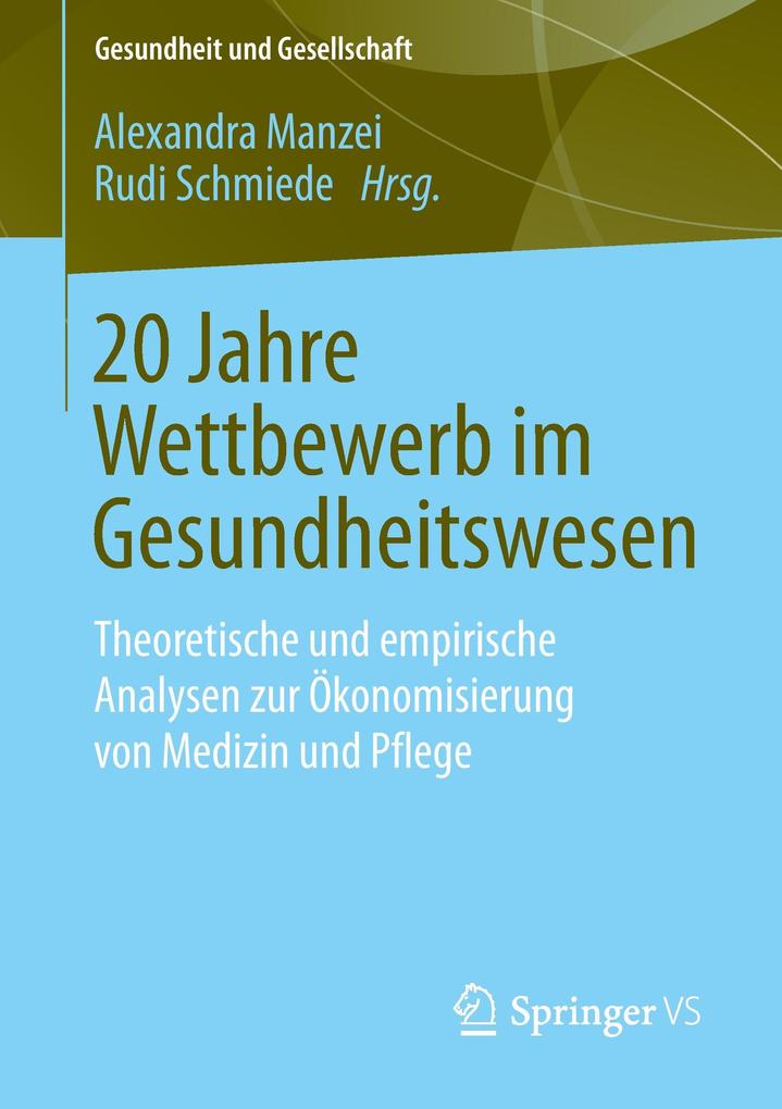 20 Jahre Wettbewerb im Gesundheitswesen von VS Verlag für Sozialw.