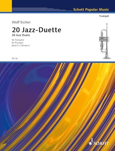 20 Jazz-Duette: für Fortgeschrittene. Vol. 2. 2 Trompeten. Spielpartitur.: Advanced. 2 trumpets. Partition d'exécution. (La Tromba)