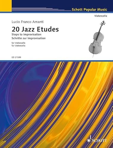 20 Jazz Etudes: Schritte zur Improvisation. Violoncello. (Schott Popular Music) von Schott Music Distribution