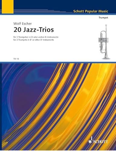 20 Jazz-Trios: Trompete in B oder andere B-Instrumente. Spielpartitur.: trumpet in Bb or other B-instruments. Partition d'exécution. (La Tromba)