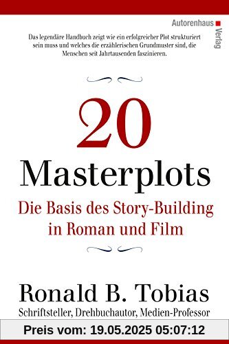 20 Masterplots - Die Basis des Story-Building in Roman und Film