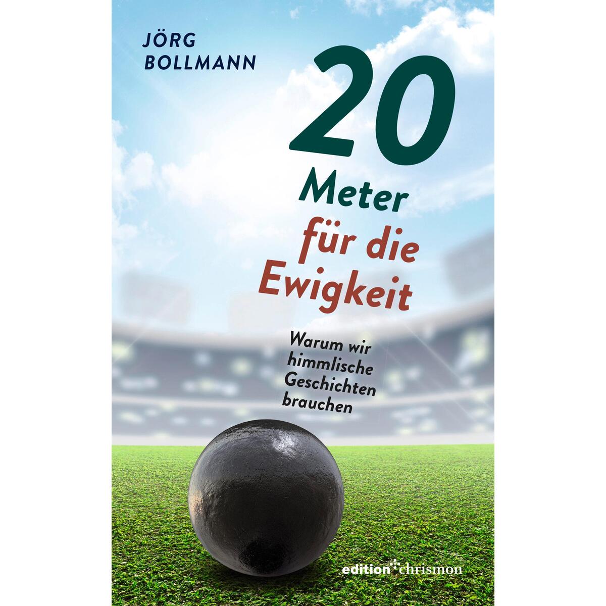 20 Meter für die Ewigkeit 20 Meter für die Ewigkeit von edition chrismon