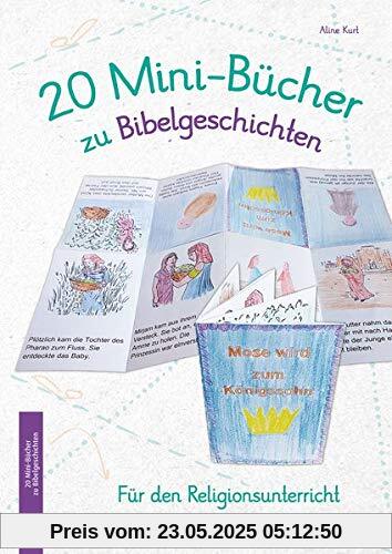 20 Mini-Bücher zu Bibelgeschichten: Für den Religionsunterricht in Klasse 1/2 20 Mini-Bücher zu Bibelgeschichten: Für den Religionsunterricht in Klasse 1/2