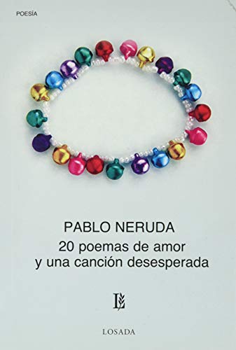 20 POEMAS DE AMOR [Paperback] NERUDA,PABLO von LOSADA