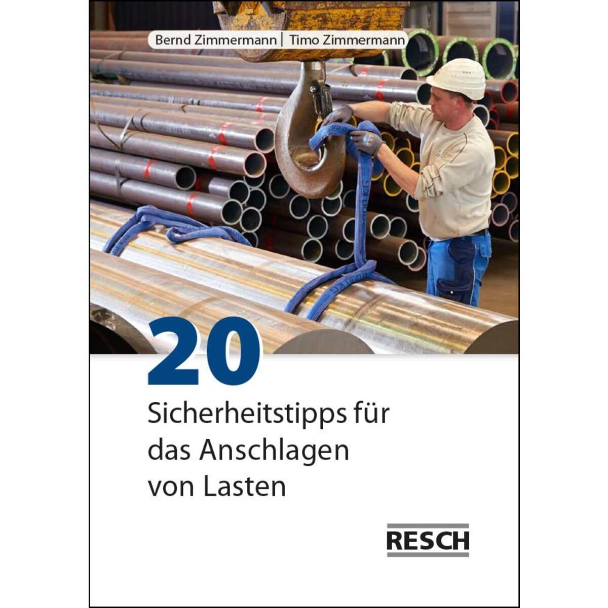 20 Sicherheitstipps für das Anschlagen von Lasten von Resch-Verlag