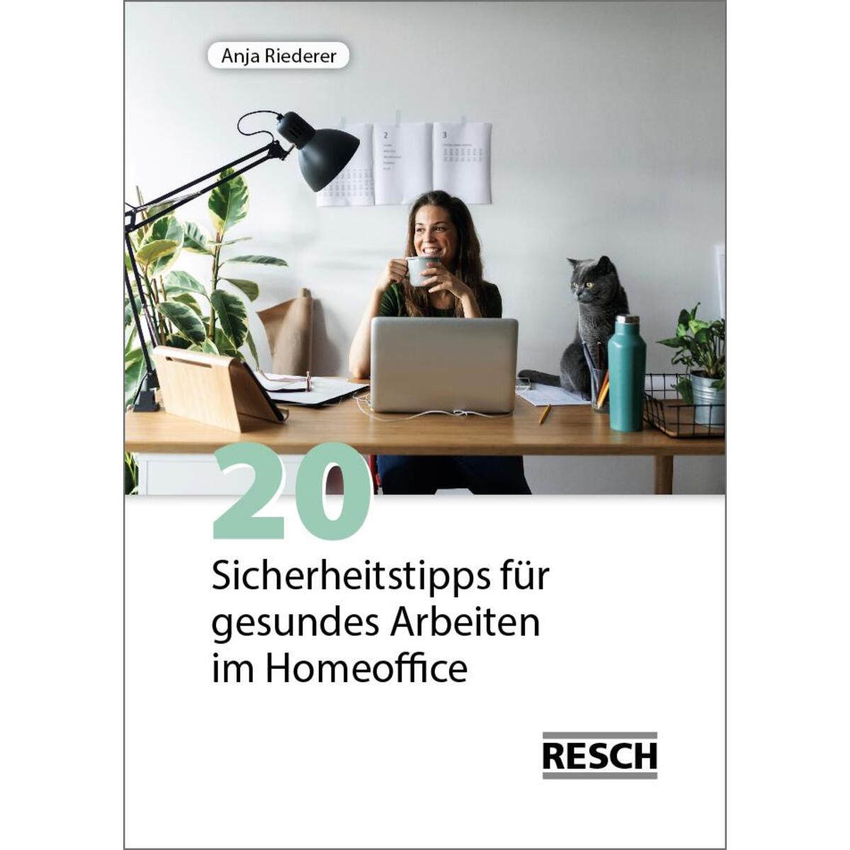 20 Sicherheitstipps für gesundes Arbeiten im Homeoffice von Resch-Verlag