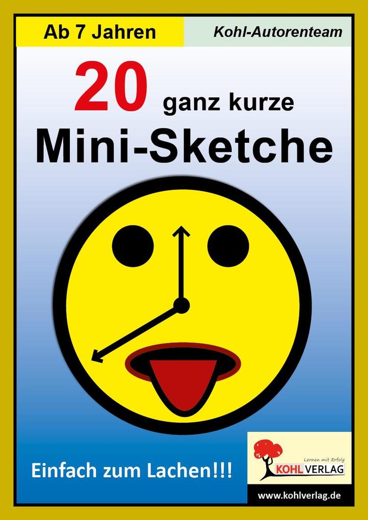 20 ganz kurze Mini-Sketche von Kohl Verlag
