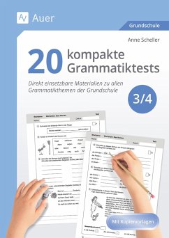 20 kompakte Grammatiktests für Klasse 3 und 4 von Auer Verlag in der AAP Lehrerwelt GmbH