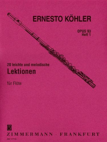20 leichte und melodische Lektionen: in fortschreitender Schwierigkeit. Heft 1. op. 93. Flöte.