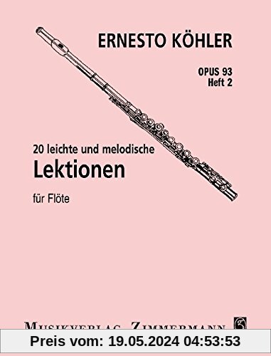 20 leichte und melodische Lektionen: in fortschreitender Schwierigkeit. Heft 2. op. 93. Flöte.