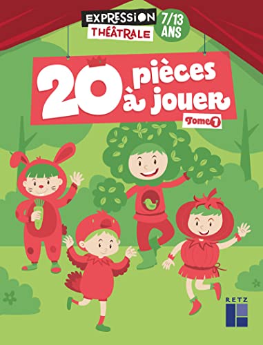 20 pièces à jouer Tome 1 - 7/13 ans (1)