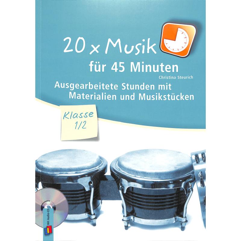 20 x Musik für 45 Minuten - Klasse 1/2 20 x Musik für 45 Minuten - Klasse 1/2
