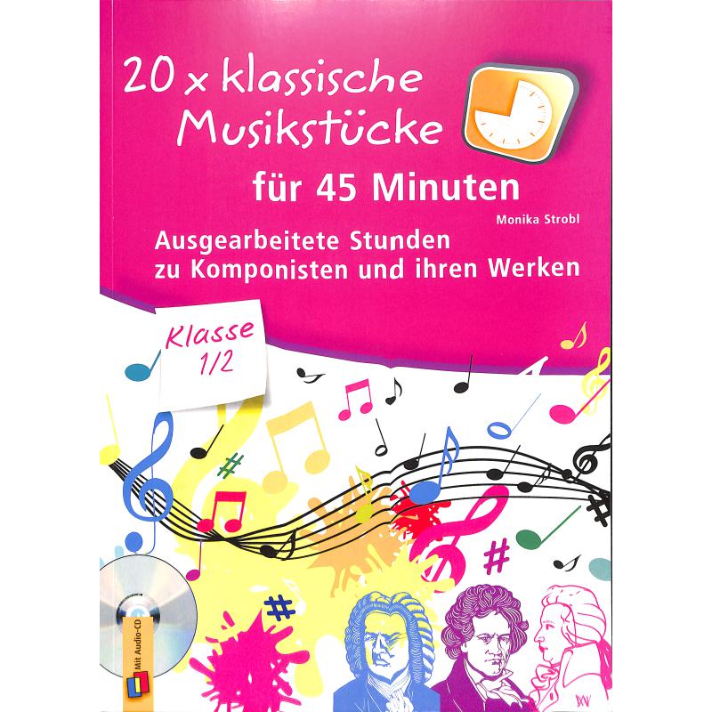 20 x klassische Musikstuecke fuer 45 Minuten 20 x klassische Musikstuecke fuer 45 Minuten