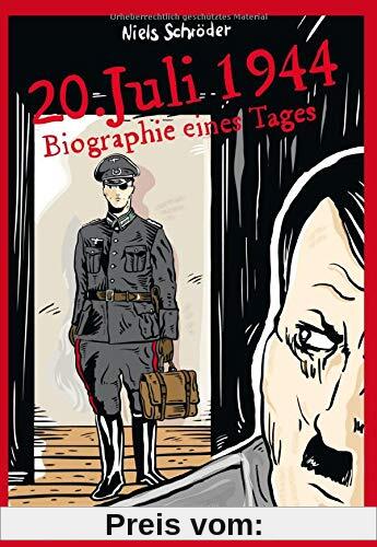 20. Juli 1944: Biographie eines Tages