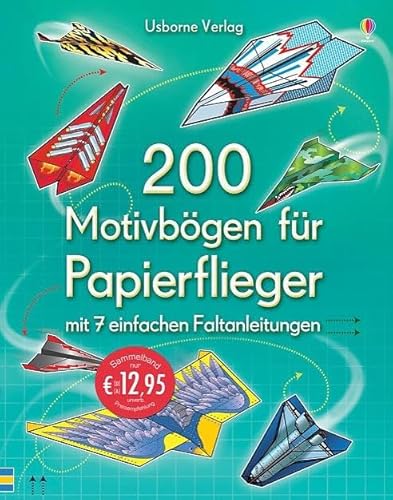 200 Motivbögen für Papierflieger: mit heraustrennbaren Seiten