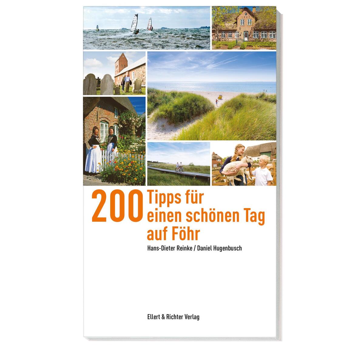 200 Tipps für einen schönen Tag auf Föhr von Ellert & Richter Verlag G