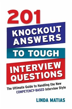 201 Knockout Answers to Tough Interview Questions von AMACOM / McGraw-Hill Professional