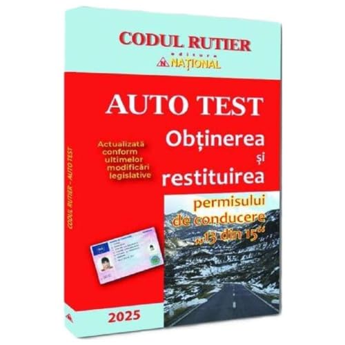 2025 Auto Test. Obtinerea Si Restituirea Permisului De Conducere. 13 Din 15 von National